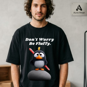 Don't Worry Be Fluffy Penguin Graphic Oversized T-Shirt