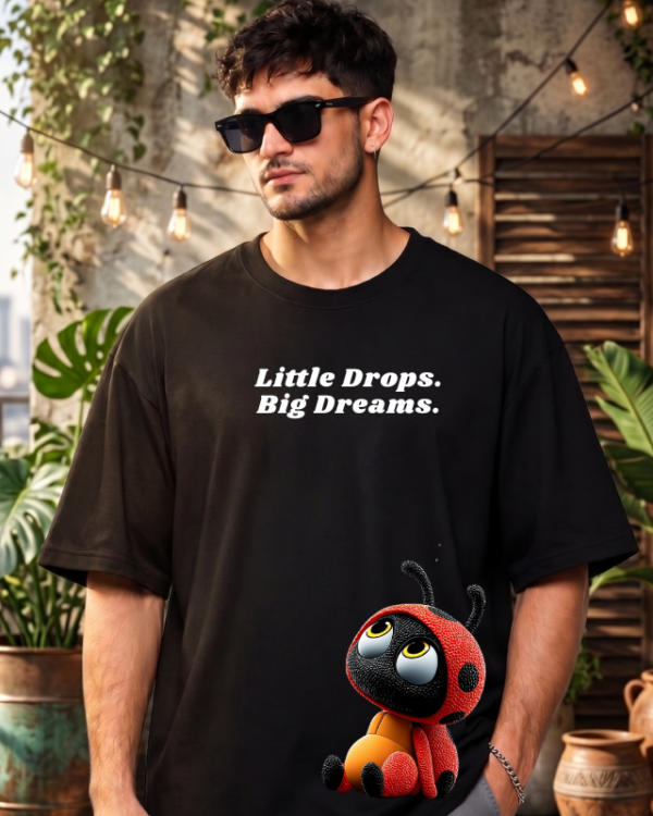 Little Drops Big Dreams Graphic Oversized T-Shirt